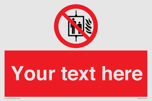 Custom Do Not Use Lift In Fire Sign